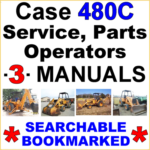 Product picture Collection of 3 files - Case 480C TLB Service Repair Manual & Operators Manual & Parts Manual - IMPROVED - DOWNLOAD